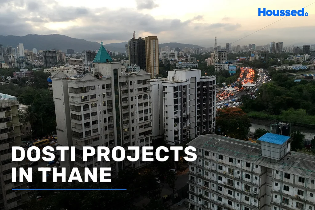 Dosti Projects in Thane