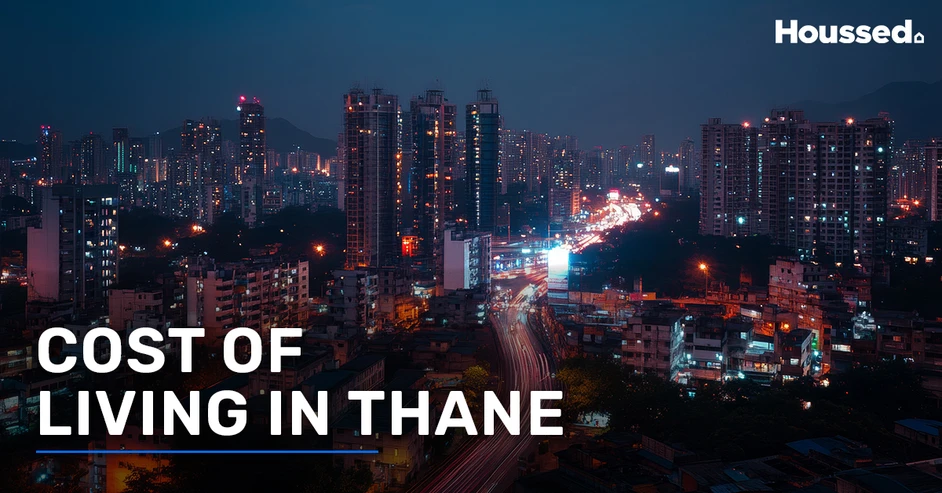 Cost of Living in Thane - Comprehensive Guide for 2025