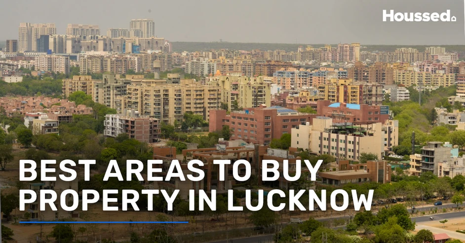 Best Areas To Buy Property in Lucknow in 2025