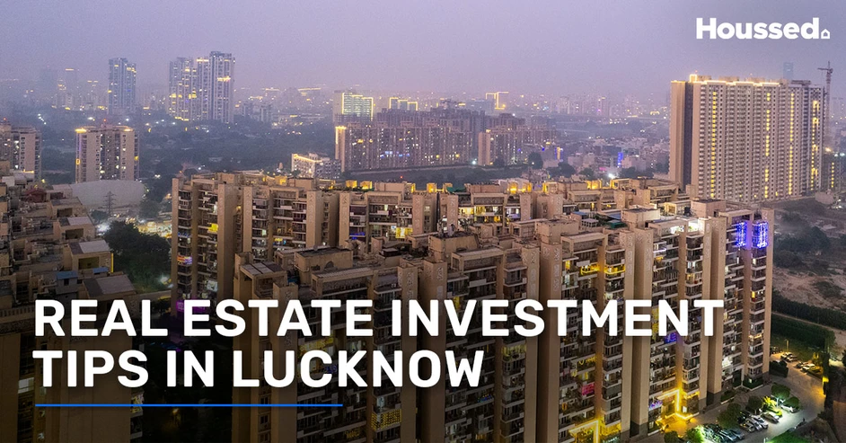 Top Real Estate Investment Tips in Lucknow