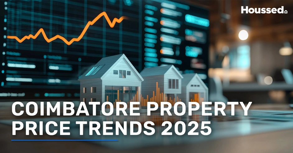 Coimbatore Property Price Trends 2025 - What To Expect