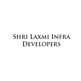 Shri Laxmi Infra Developers