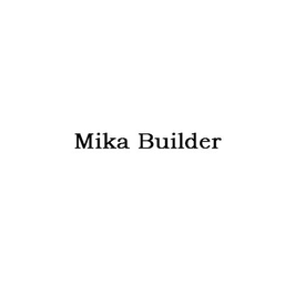 Mika Builder