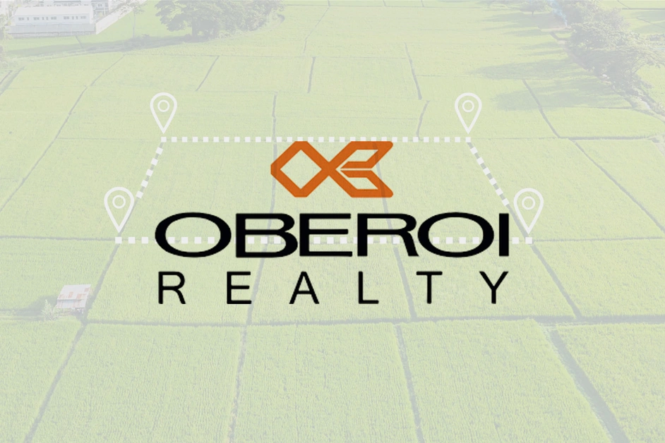 Oberoi Realty Expands Horizon With The Acquisition of 6.4 Acres of Land in Thane