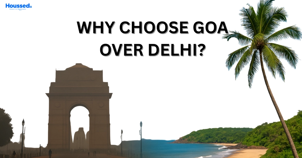 Why Choose Goa Over Delhi in 2026? Clean Air, Lifestyle & High Real Estate ROI