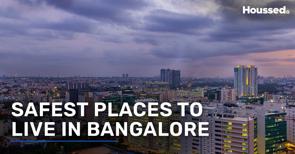 Your Guide to the Safest and Most Secure Places in Bangalore