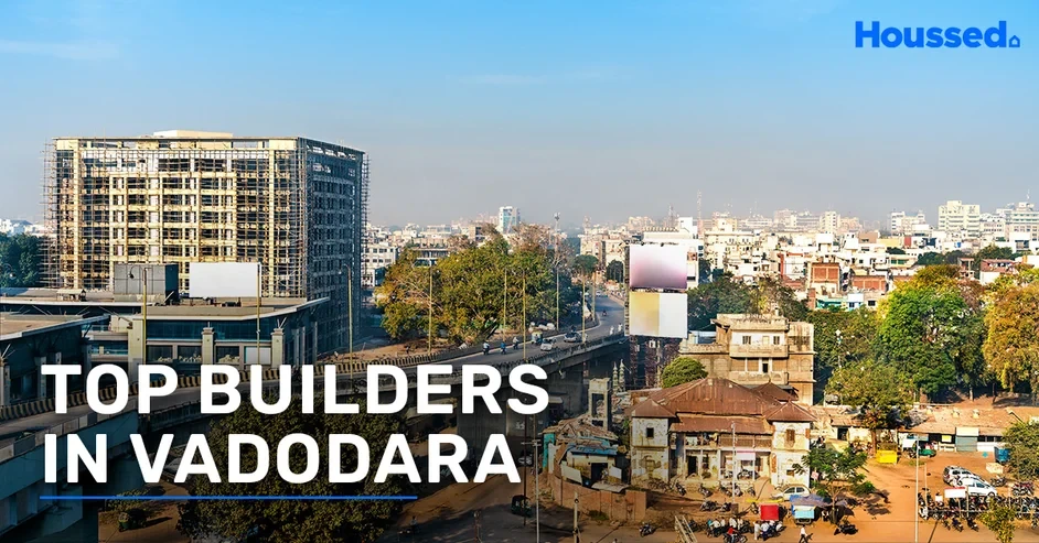 Top Real Estate Builders in Vadodara