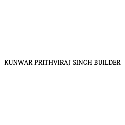 Kunwar Prithviraj Singh Builder