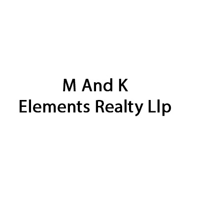 M And K Elements Realty Llp