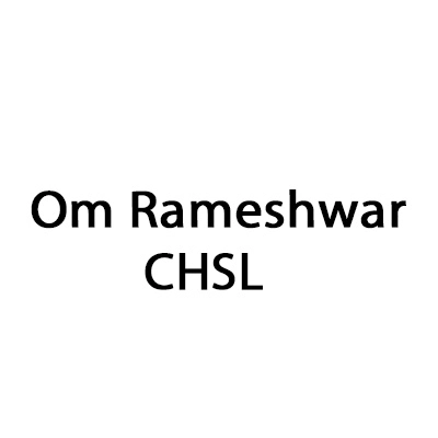 Om Rameshwar CHSL