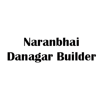 Naranbhai Danagar Builder
