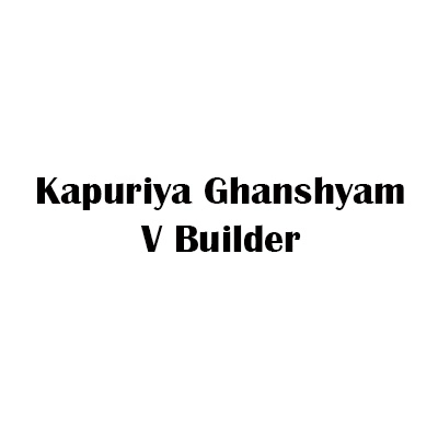 Kapuriya Ghanshyam V Builder