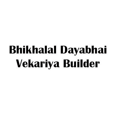 Bhikhalal Dayabhai Vekariya Builder
