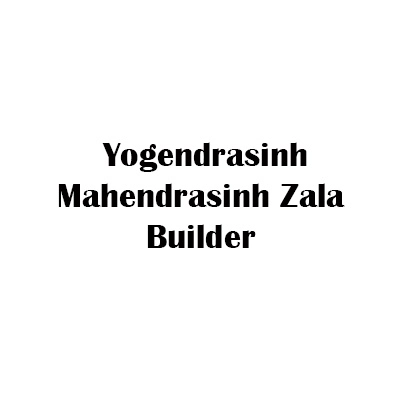 Yogendrasinh Mahendrasinh Zala Builder
