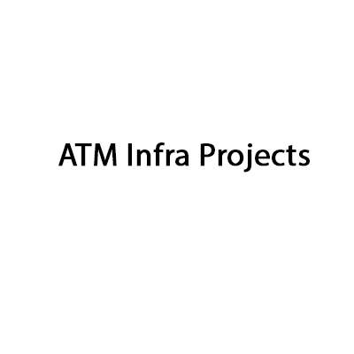 ATM Infra Projects