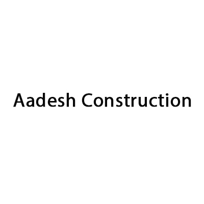 Aadesh Construction