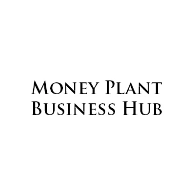 Money Plant Business Hub