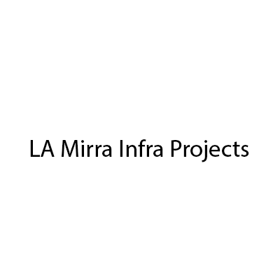 LA Mirra Infra Projects