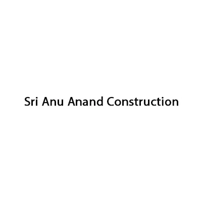 Sri Anu Anand Construction
